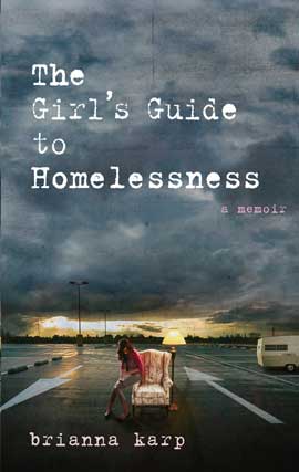 Title details for The Girl's Guide to Homelessness by Brianna Karp - Wait list